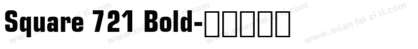 Square 721 Bold字体转换